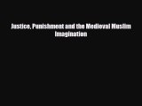 [PDF Download] Justice Punishment and the Medieval Muslim Imagination [PDF] Full Ebook