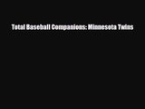 [PDF Download] Total Baseball Companions: Minnesota Twins [Download] Full Ebook