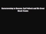 [PDF Download] Barnstorming to Heaven: Syd Pollock and His Great Black Teams [PDF] Online