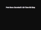 [PDF Download] Pete Rose: Baseball's All-Time Hit King [Download] Online