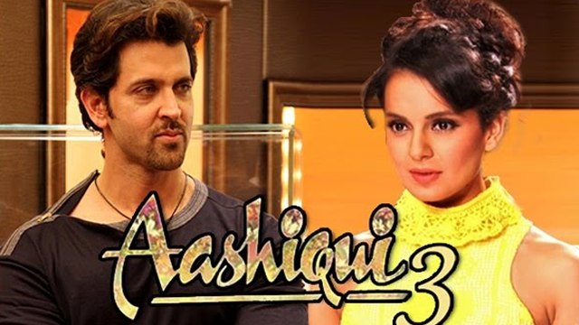 Hrithik Roshan REJECTED Kangana Ranaut In Aashiqui 3