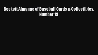 [PDF Download] Beckett Almanac of Baseball Cards & Collectibles Number 13 [Download] Online