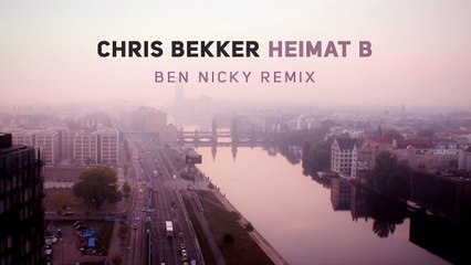 Chris Bekker - Heimat B (Ben Nicky Remix)