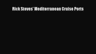 (PDF Download) Rick Steves' Mediterranean Cruise Ports PDF