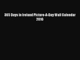 (PDF Download) 365 Days in Ireland Picture-A-Day Wall Calendar 2016 Read Online