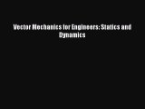 (PDF Download) Vector Mechanics for Engineers: Statics and Dynamics Download