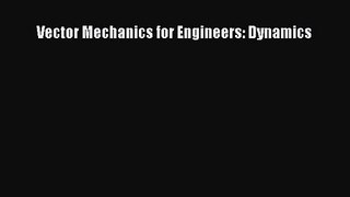 (PDF Download) Vector Mechanics for Engineers: Dynamics Download