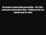 (PDF Download) Streetwise London Underground Map - The Tube - Laminated London Metro Map -