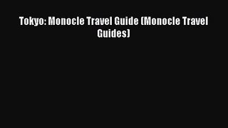 (PDF Download) Tokyo: Monocle Travel Guide (Monocle Travel Guides) PDF