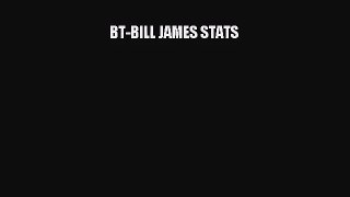 [PDF Download] BT-BILL JAMES STATS [Read] Full Ebook