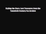 [PDF Download] Styling the Stars: Lost Treasures from the Twentieth Century Fox Archive [Read]