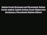 (PDF Download) Haitian Creole Dictionary and Phrasebook: Haitian Creole-english English-haitian