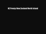(PDF Download) NZ Frenzy: New Zealand North Island Download