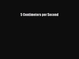 (PDF Download) 5 Centimeters per Second Download