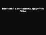 (PDF Download) Biomechanics of Musculoskeletal Injury Second Edition Download