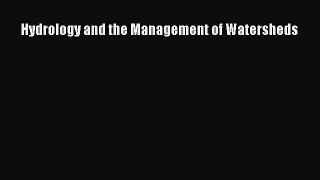 (PDF Download) Hydrology and the Management of Watersheds Download