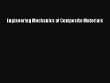 (PDF Download) Engineering Mechanics of Composite Materials Download