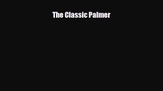 [PDF Download] The Classic Palmer [PDF] Full Ebook