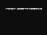 The Complete Guide to Operational Auditing  Read Online Book