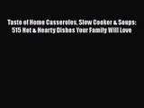 Taste of Home Casseroles Slow Cooker & Soups: 515 Hot & Hearty Dishes Your Family Will Love