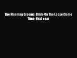 (PDF Download) The Manning Grooms: Bride On The Loose\Same Time Next Year Download