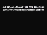 (PDF Download) Audi A4 Service Manual: 2002 2003 2004 2005 2006 2007 2008 Including Avant and