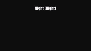 (PDF Download) Night (Night) PDF