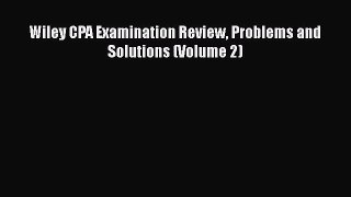 Wiley CPA Examination Review Problems and Solutions (Volume 2)  Free Books