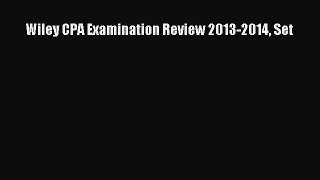 Wiley CPA Examination Review 2013-2014 Set Read Online PDF