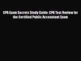 CPA Exam Secrets Study Guide: CPA Test Review for the Certified Public Accountant Exam Read