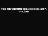 (PDF Download) Quick Reference for the Mechanical Engineering PE Exam 5th Ed Read Online