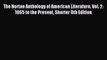 (PDF Download) The Norton Anthology of American Literature Vol. 2: 1865 to the Present Shorter