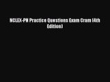 (PDF Download) NCLEX-PN Practice Questions Exam Cram (4th Edition) Read Online