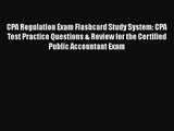CPA Regulation Exam Flashcard Study System: CPA Test Practice Questions & Review for the Certified