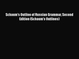 (PDF Download) Schaum's Outline of Russian Grammar Second Edition (Schaum's Outlines) Download