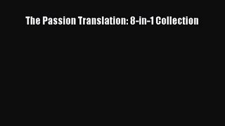 (PDF Download) The Passion Translation: 8-in-1 Collection Read Online