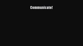 (PDF Download) Communicate! Read Online