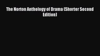 (PDF Download) The Norton Anthology of Drama (Shorter Second Edition) PDF