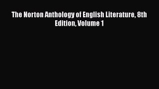 [PDF Download] The Norton Anthology of English Literature 8th Edition Volume 1 [PDF] Online