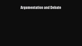 [PDF Download] Argumentation and Debate [PDF] Full Ebook