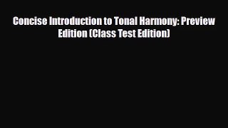 [PDF Download] Concise Introduction to Tonal Harmony: Preview Edition (Class Test Edition)