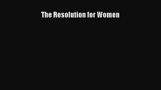 (PDF Download) The Resolution for Women PDF