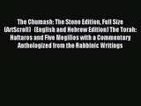 (PDF Download) The Chumash: The Stone Edition Full Size (ArtScroll)   (English and Hebrew Edition)