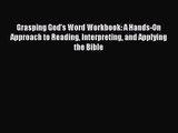 (PDF Download) Grasping God's Word Workbook: A Hands-On Approach to Reading Interpreting and