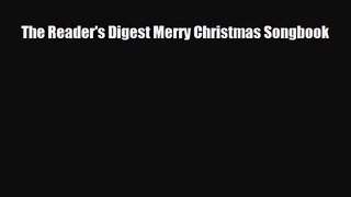 [PDF Download] The Reader's Digest Merry Christmas Songbook [Download] Online