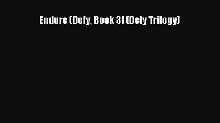(PDF Download) Endure (Defy Book 3) (Defy Trilogy) Download