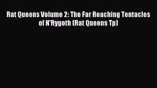 (PDF Download) Rat Queens Volume 2: The Far Reaching Tentacles of N'Rygoth (Rat Queens Tp)
