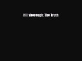 [PDF Download] Hillsborough: The Truth [PDF] Online