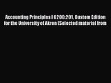 Accounting Principles I 6200:201 Custom Edition for the University of Akron (Selected material