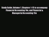 Study Guide Volume 1 Chapters 1-15 to accompany Financial Accounting 14e and Financial & Managerial
